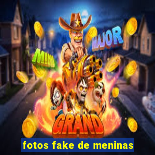 fotos fake de meninas